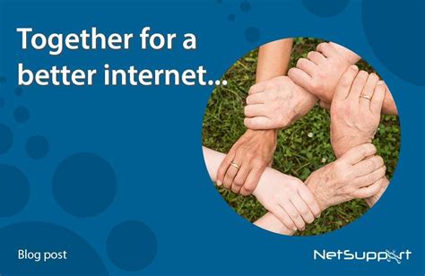 Together For A Better Internet Netsupport