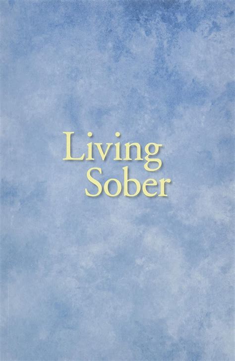 Living Sober Summary Of Key Ideas And Review Anonymous Aa Services