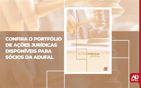 Confira o portfólio de ações jurídicas disponíveis para sócios da Adufal