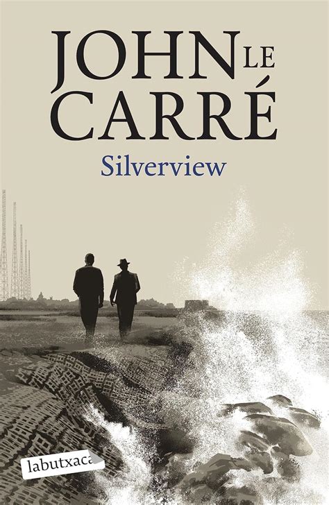 Silverview Le Carré John Parés Sellarès Núria 9788419107824