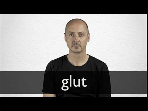 glut definition  meaning collins english dictionary