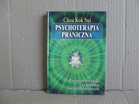 Psychoterapia Praniczna Choa Kok Sui Antykwariat Exlibris