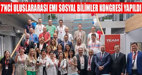 7 NCİ ULUSLARARASI EMI SOSYAL BİLİMLER KONGRESİ YAPILDI Bolu Havadis