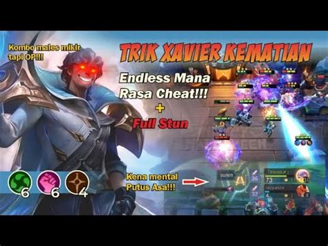 Misi Mencari Kombo Terbaik 2 Meta Xavier Makin Ganas Unlimited