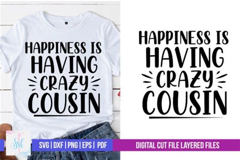 Happiness Is Having Crazy Cousin Svg Graphic By Svgstudiodesignfiles