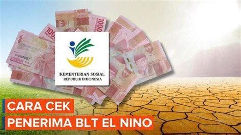 BLT El Nino Januari 2024 Kapan Cair Besaran Bansos Yang Akan Diberikan