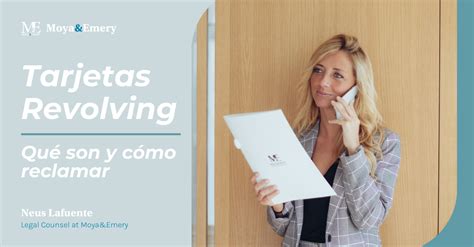 Las tarjetas revolving Qué son y cómo reclamar Moya Emery