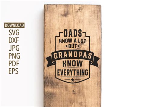 Dads Know A Lot But Grandpas Know Everything Svg Cricut Etsy