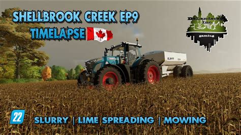 SHELLBROOK CREEK SK EP9 TIMELAPSE LIME SPREADING FS22 FARMING