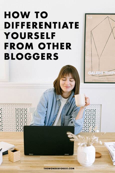 How To Differentiate Yourself From Other Bloggers Wonder Forest