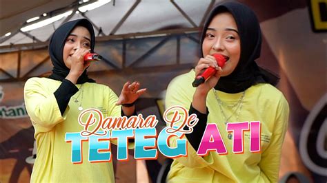 Damara De Teteg Ati Live Music Embun Bening Visualisan