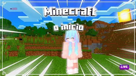 Ao Vivo Minecraft Bedrock S Rie O In Cio Youtube