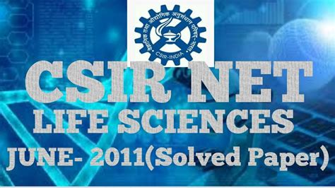 Csir Net Previous Years June Life Sciences Solved Question