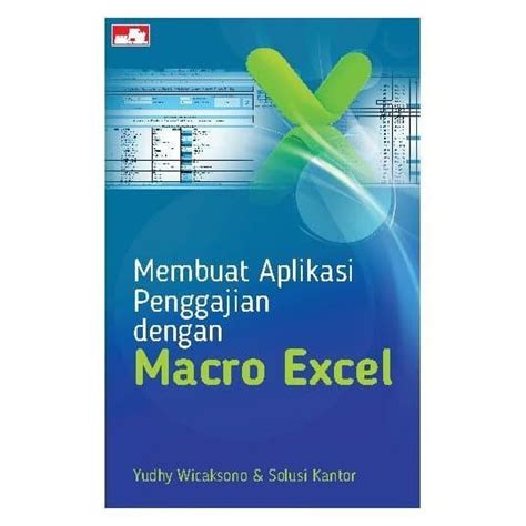 Jual Buku Membuat Aplikasi Penggajian Dengan Macro Excel Shopee Indonesia