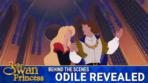 Odile Revealed | Behind The Scenes | Swan Princess - YouTube