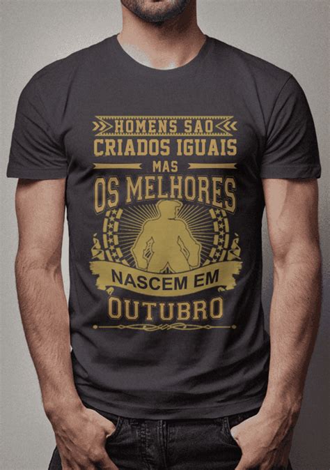 T Shirt Estonada Homens S O Criados Iguais Mas Os Melhores Nascem Em