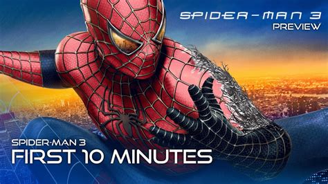 Spider Man 3 2007 First 10 Minutes Extended Preview Spider Man 3