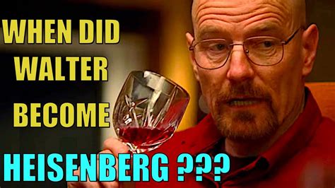 When Did Walter White Become Heisenberg Youtube