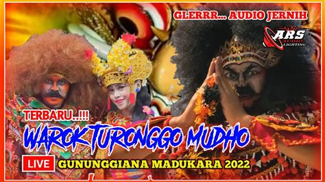 WAROK WTM TURONGGO MUDHO Sipetung Aribaya Live Gununggiana Madukara