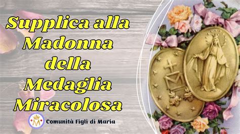 Supplica Alla Madonna Della Medaglia Miracolosa Comunit Figli Di