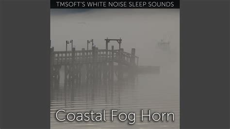 Coastal Fog Horn Sound Youtube