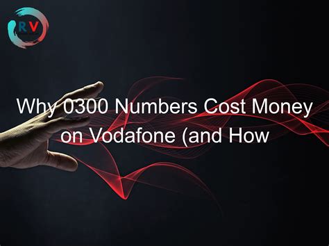 Why 0300 Numbers Cost Money On Vodafone And How To Avoid It 2025