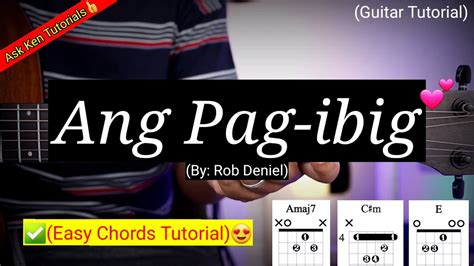 Ang Pag-ibig - Rob Deniel 😍 Chords - Chordify