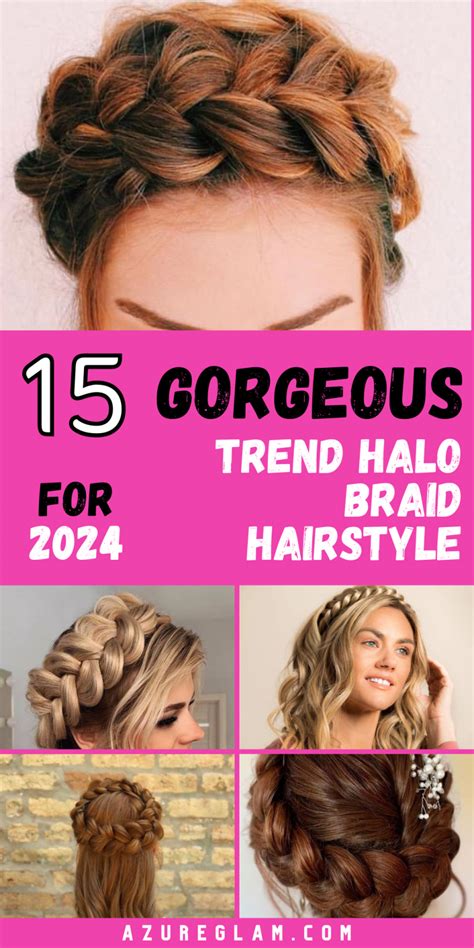 2024s Top 15 Halo Braid Hairstyles Trending Looks For Elegant Styling