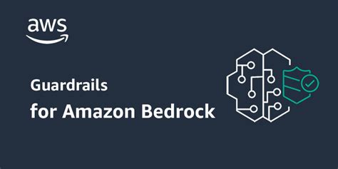 Guardrails For Amazon Bedrock Now Available With New Safety Filters And