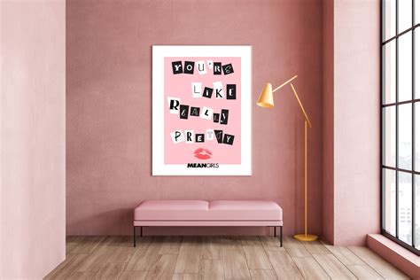 Youre Like Really Pretty Mean Girls Print Mean Girls Etsy