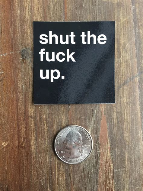 Set Of Shut The Fuck Up Stickers Etsy
