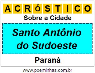 Acr Stico Para Imprimir Sobre A Cidade Santo Ant Nio Do Sudoeste Folha