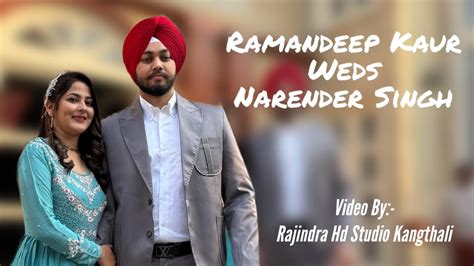 Ramandeep Kaur Weds Narender Singh Wedding Video By Rajindra Hd Studio