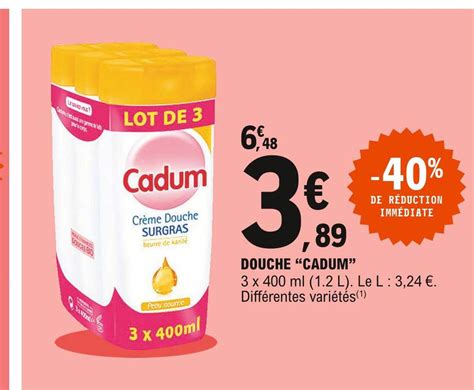 Promo Douche Cadum Chez E Leclerc Icatalogue Fr