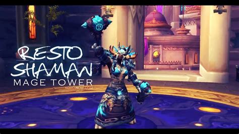 Resto Shaman Mage Tower Challenge YouTube