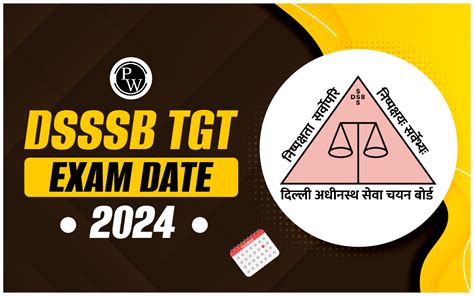 DSSSB TGT Exam Date 2024 Exam Schedule Shift And Timings