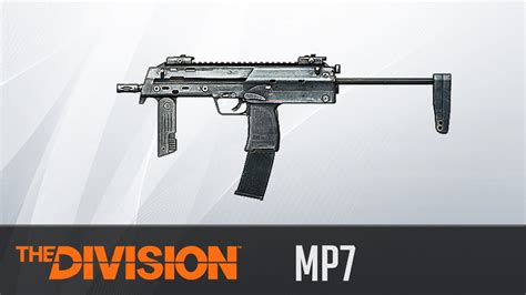 The Division Weapon Guide MP7 Statistics Variants And Class Set Up