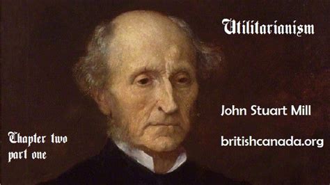 John Stuart Mill Utilitarianism Chapter 2 Part A Youtube