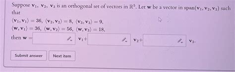 Solved Suppose V1 V2 V3 Is An Orthogonal Set Of Vectors In Chegg