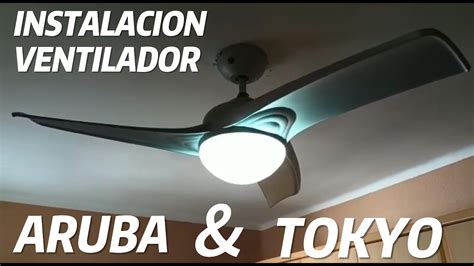 INSTALACION VENTILADOR ARUBA TOKYO Y GUILLIN TRUCOS INTERESANTES