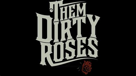 Them Dirty Roses USA Grew Up In The Country The Nix Enschede NL