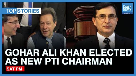 Top News Stories Gohar Ali Khan Elected Unopposed As New Pti Chairman