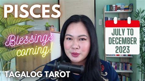 ♓ Pisces 🥳 Blessings July December 2023 🤩 The Exciting Part 🔮 Tagalog Tarot Reading 🌠 Youtube