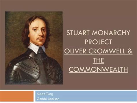 Ppt Stuart Monarchy Project Oliver Cromwell And The Commonwealth