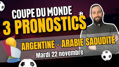 Pronostic Argentine Arabie Saoudite Prono Coupe Du Monde