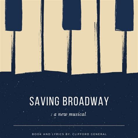 Stream Clifford General Listen To Saving Broadway A New Musical