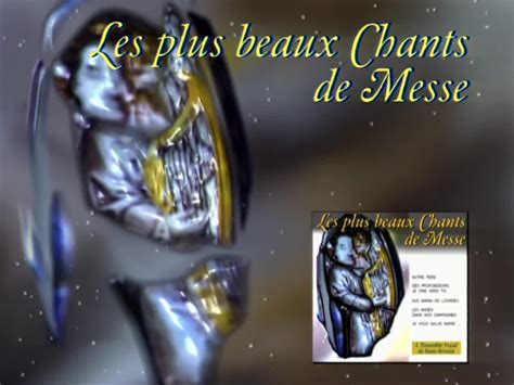 Les Plus Beaux Chants De Messe INA