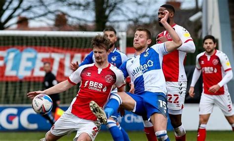 Watch Fleetwood Town Vs Bristol Rovers Live Online Streams Efl League