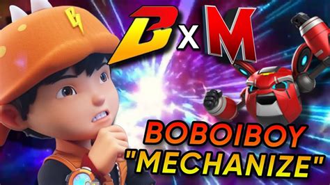 Boboiboy Mechanize Elemental Boboiboy X Mechamato 2027 Youtube