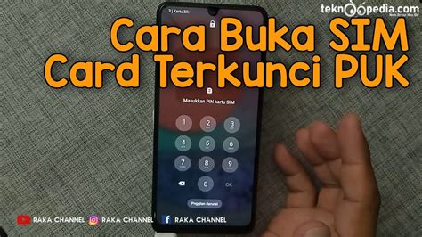 Cara Membuka Sim Card Terkunci Terblokir Kartu Tri Cara Mendapatkan